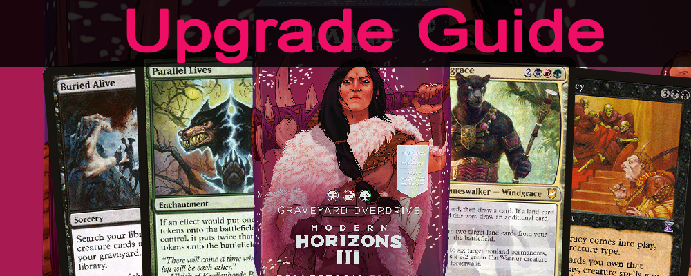 Graveyard Overdrive Upgrade Guide - Modern Horizons 3