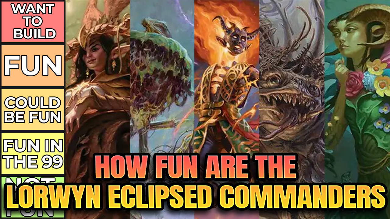 How Fun Are the Lorwyn Eclipsed Commanders?
