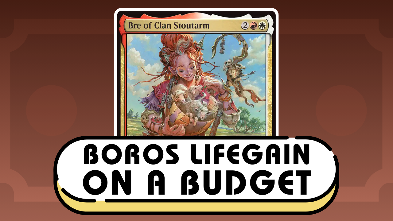 Bre of Clan Stoutarm - Boros Lifegain on a Budget