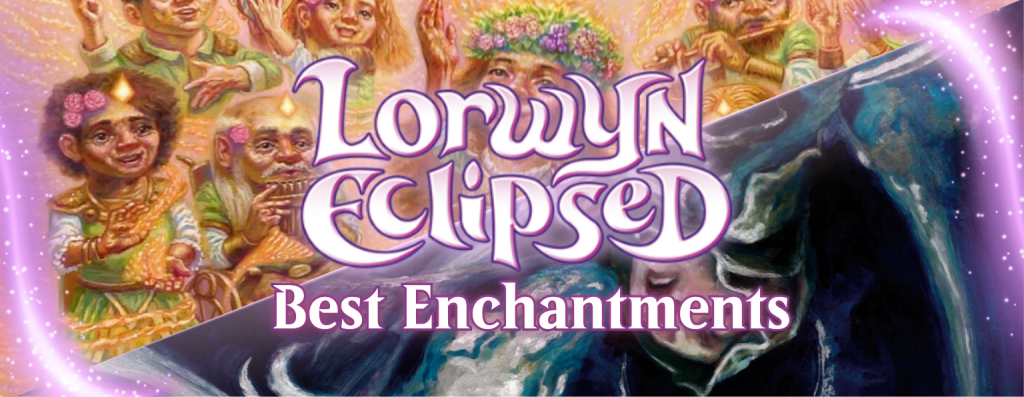 The Best Enchantments in Lorwyn Eclipsed