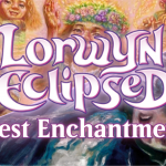 The Best Enchantments in Lorwyn Eclipsed